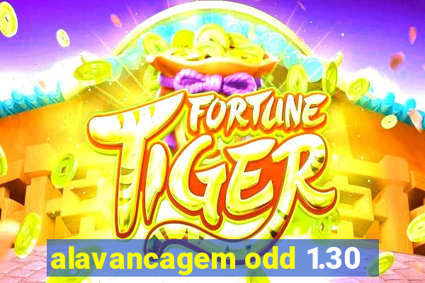 alavancagem odd 1.30